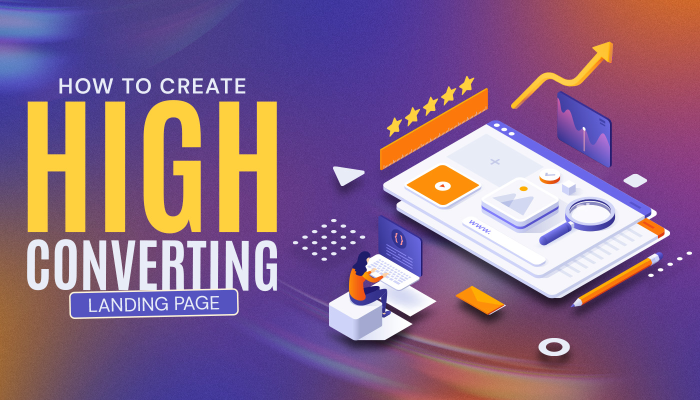 Create High-Converting Landing Pages