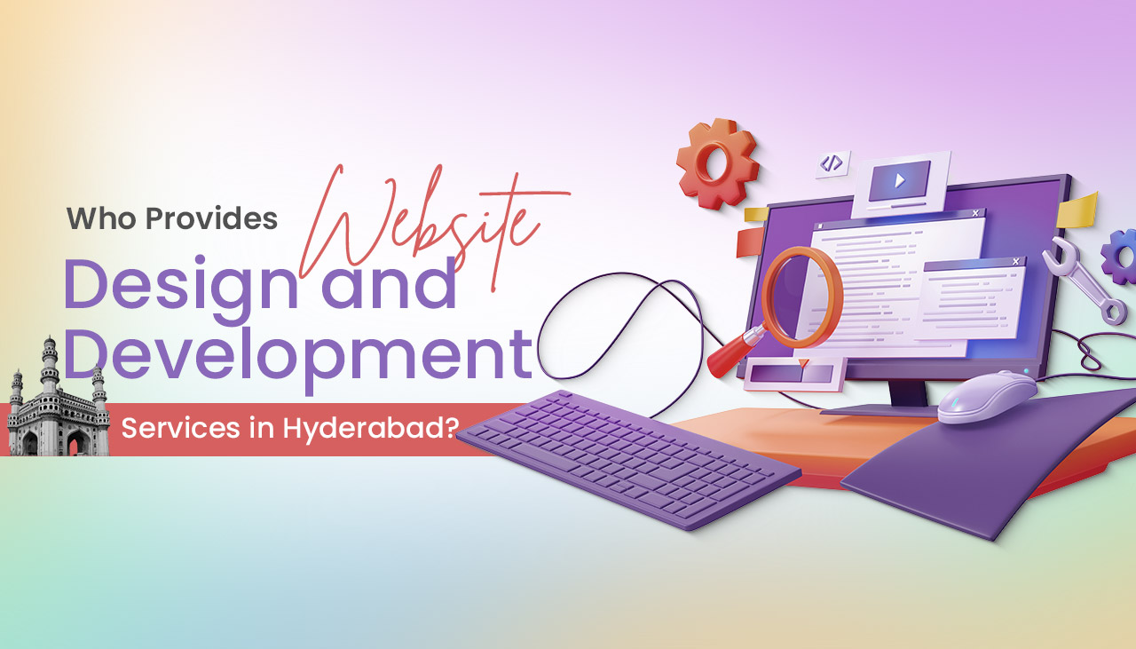 Website Design & Development services in Hyderabad