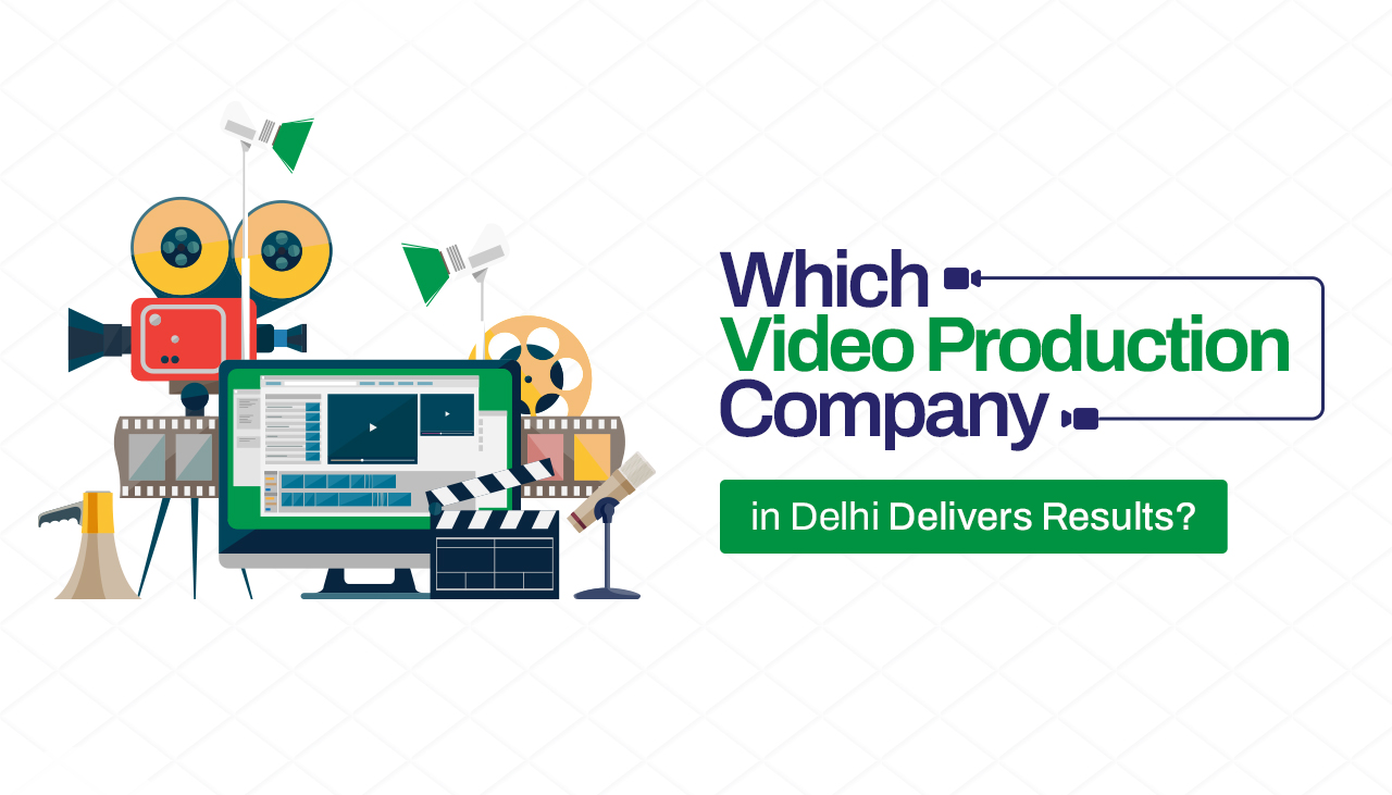 Video Production Company in Delhi