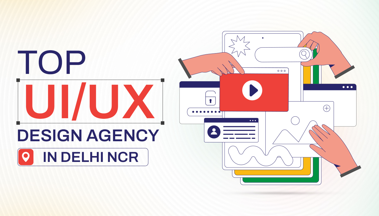 top ui ux design agency in delhi ncr