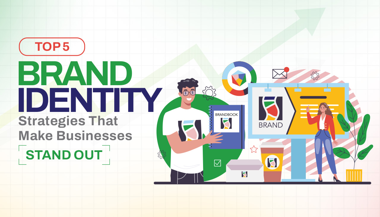 Top 5 Brand Identity Strategies